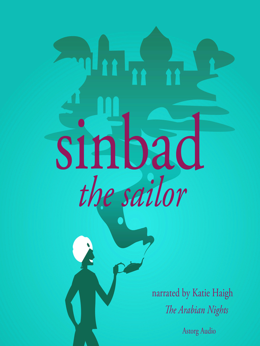 Title details for Sinbad the Sailor by The Arabian Nights - Available